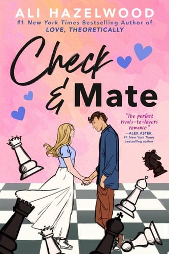 Check & Mate - Ali Hazelwood · 2023