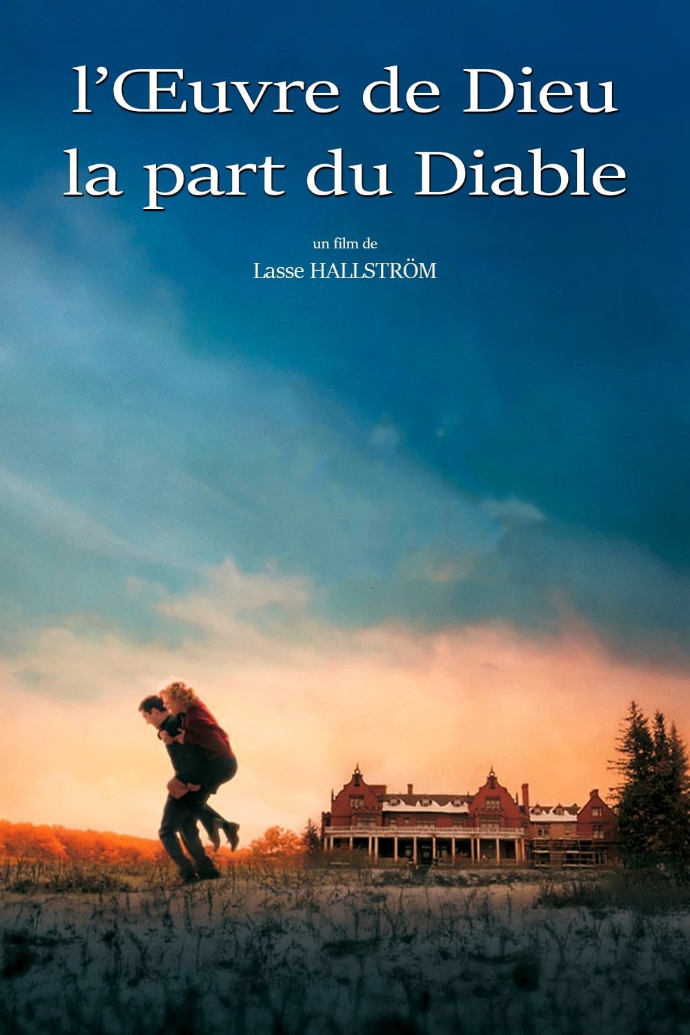 L'Œuvre de Dieu, la part du diable - Lasse Hallström · 1999