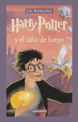 Harry Potter y El Caliz de Fuego (Spanish Edition) - J. K. Rowling • 2004