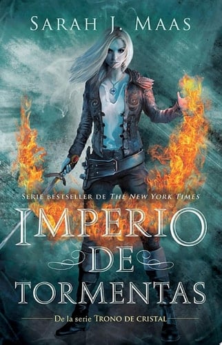 Imperio de tormentas (Trono de Cristal 5) - Sarah J. Maas · 2017
