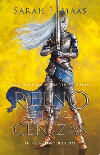 Reino de cenizas (Trono de Cristal 7) - Sarah J. Maas · 2020