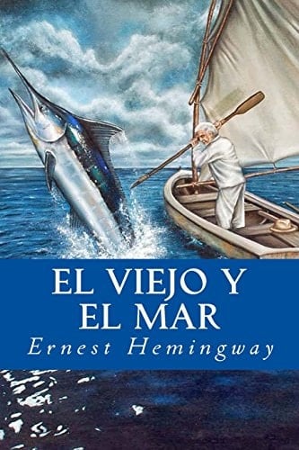 El Viejo y El Mar - Ernest Hemingway · 2016