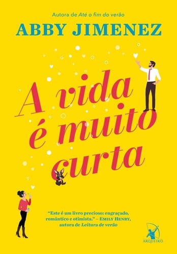A vida é muito curta - Abby Jimenez • 2025
