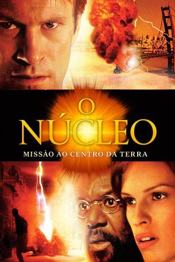 O Núcleo: Missão ao Centro da Terra - Jon Amiel · 2003