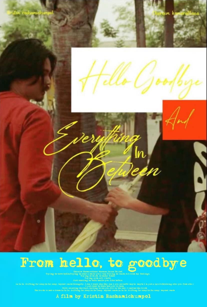 From Hello, to Goodbye and Everything in Between - Kristin Rashamichumpol · 2024