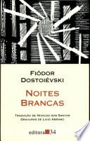 Noites brancas - Dostoiévski, Fiódor · 2009