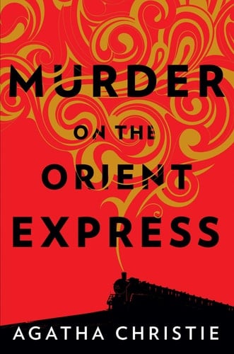 Murder on the Orient Express A Hercule Poirot Mystery - Agatha Christie · 2017