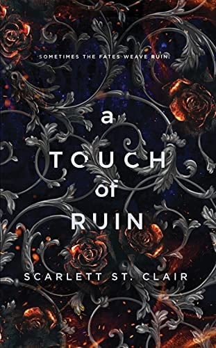 A Touch of Ruin - Scarlett St. Clair · 2021