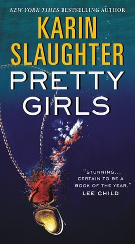 Pretty Girls - Karin Slaughter · 2016