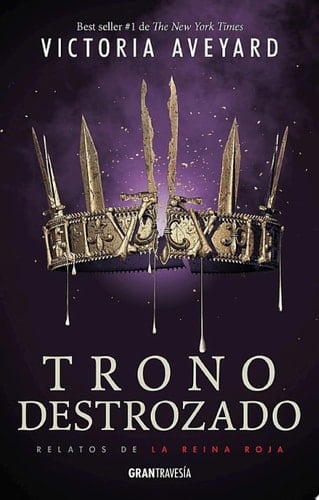 Trono destrozado - Victoria Aveyard · 2020