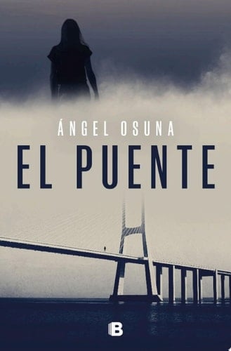 El puente - 脕ngel Osuna 路 2024