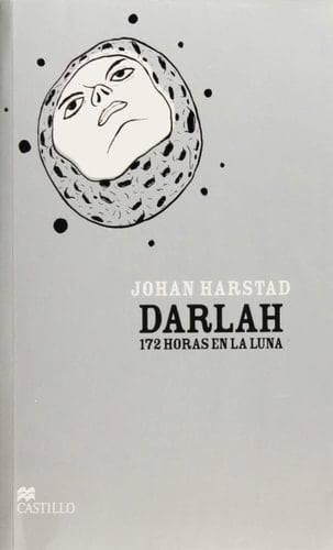 Darlah 172 horas en la luna - Johan Harstad 路 2013