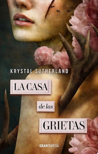 La casa de las grietas - Krystal Sutherland 路 2022
