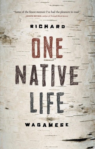 One Native Life - Richard Wagamese · 2009