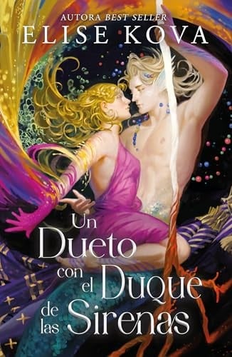 Un dueto con el duque de las sirenas - Elise Kova · 2024