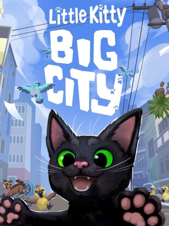 Little Kitty, Big City - Nintendo Switch ยท PC (Microsoft Windows) ยท PlayStation 4 ยท PlayStation 5 ยท Xbox One ยท Xbox Series X|S