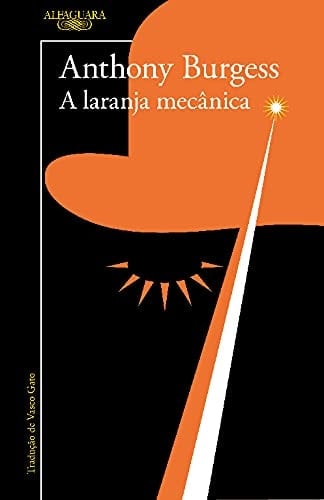 A Laranja Mecânica - Anthony Burgess · 2020