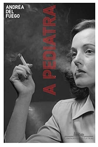 A pediatra - Andréa Del Fuego · 2021