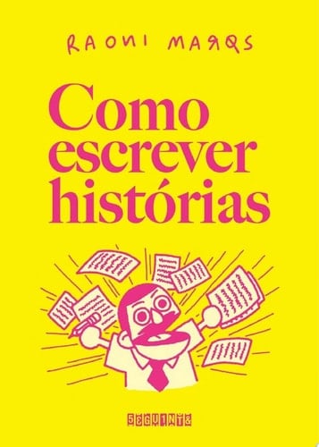 Como escrever histórias - Raoni Marqs · 2025