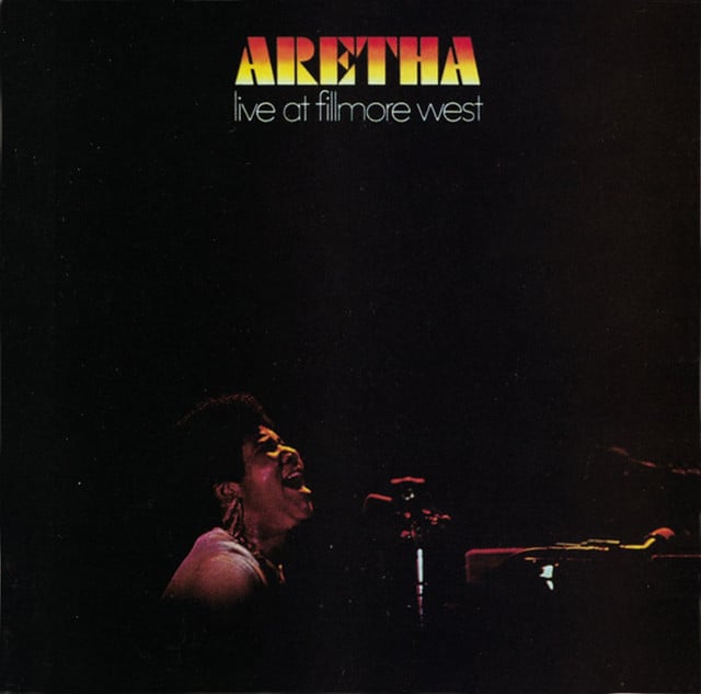 Aretha Live at Fillmore West - Album 路 Aretha Franklin