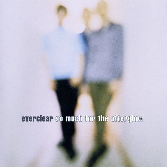 So Much For The Afterglow - Song 路 Everclear