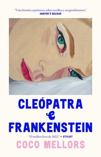 Cleopatra e Frankenstein (Em Portugues do Brasil) - Coco Mellors · 2019
