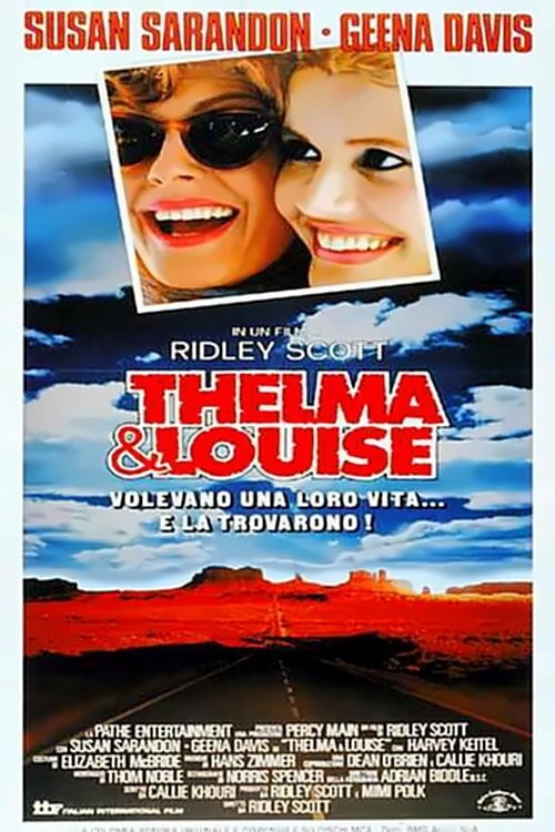 Thelma & Louise - Ridley Scott · 1991