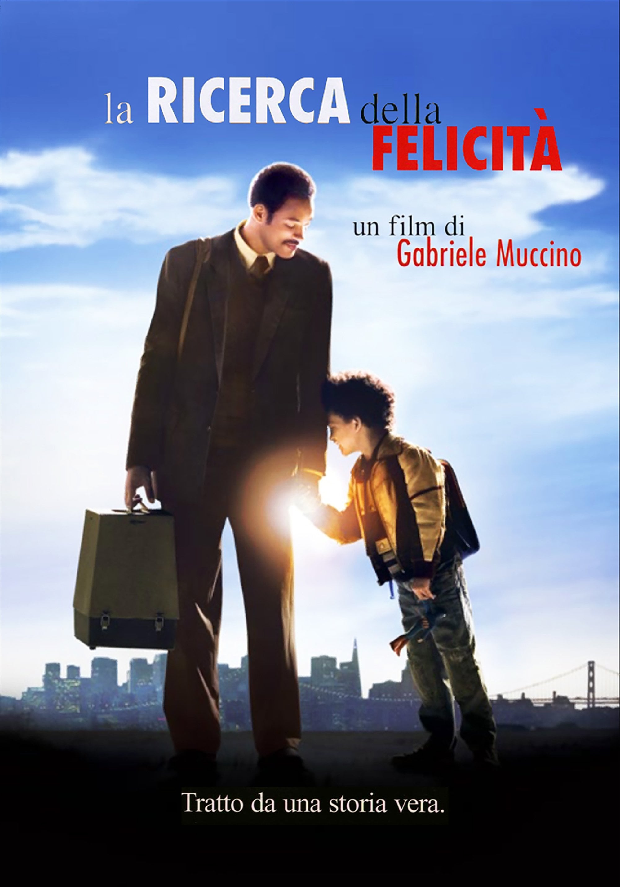 La ricerca della felicità - Gabriele Muccino · 2006