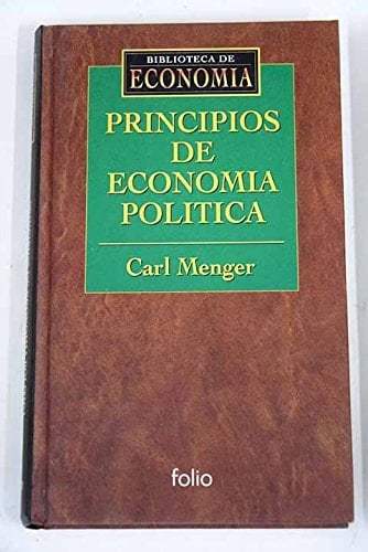 Principios de economía política - Carl Menger, Karl Menger · 1996