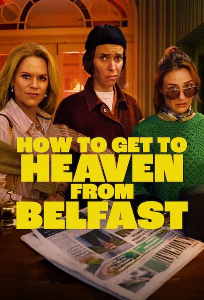 Cómo llegar al cielo desde Belfast - Lisa McGee · 2026