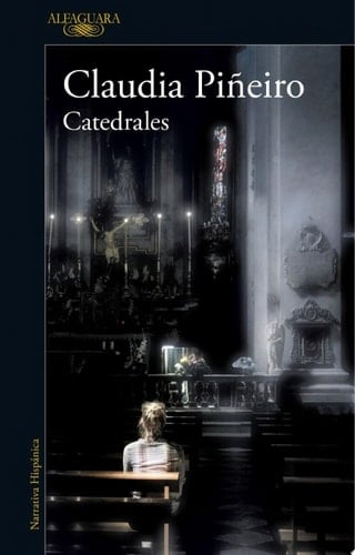 Catedrales - Claudia Piñeiro · 2020