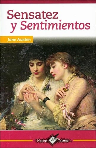 SENSATEZ Y SENTIMIENTOS - Jane Austen