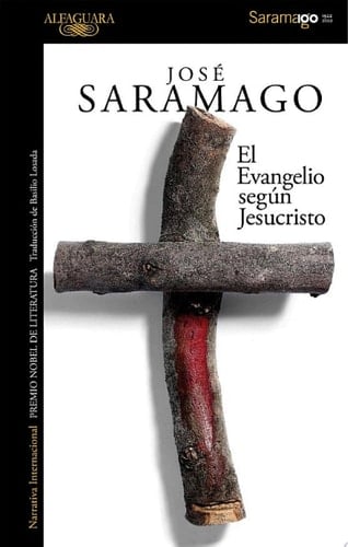 El Evangelio según Jesucristo - José Saramago · 2010
