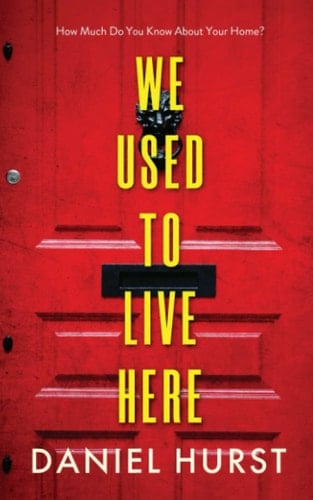 We Used to Live Here - Daniel Hurst · 2022