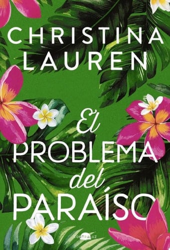 El problema del paraíso - Christina Lauren · 2025