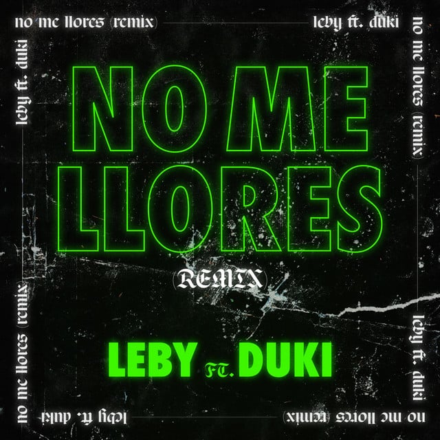 No Me Llores - Song · Duki, Leby