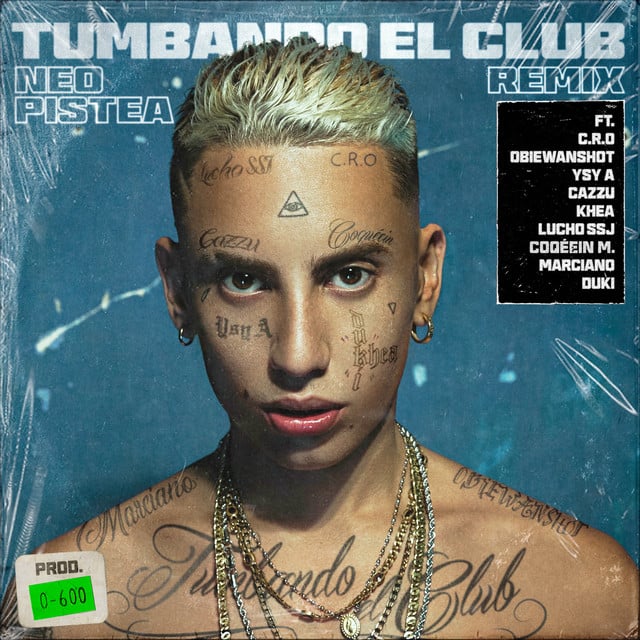 Tumbando el Club (feat. C.R.O, Obiewanshot, YSY A, Cazzu, KHEA, Lucho SSJ, Coqeéin Montana, Marcianos Crew & Duki) - Remix - Song · Neo Pistea, C.R.O, Obie Wanshot, YSY A, Cazzu, KHEA, Lucho SSJ, Coqeéin Montana, Marcianos Crew, Duki
