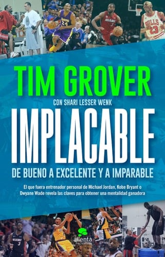 Implacable - Tim S. Grover, Shari Lesser Wenk · 2021