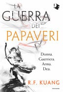 La guerra dei papaveri - R. F. Kuang • 2020