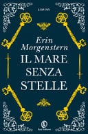 Il mare senza stelle - Erin Morgenstern • 2020