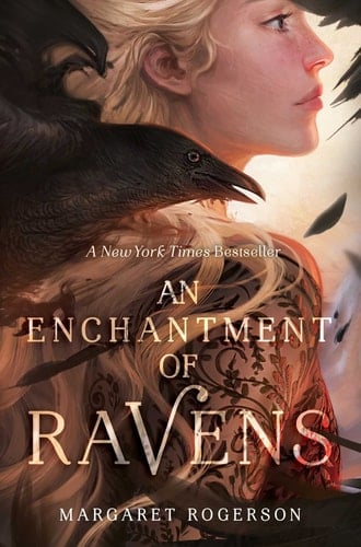 An Enchantment of Ravens - Margaret Rogerson · 2018