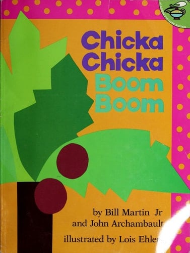 Chicka Chicka Boom Boom - Bill Martin, John Archambault