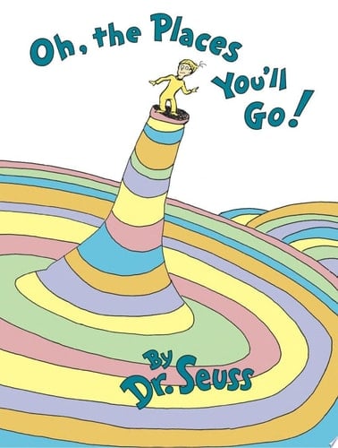 Oh, the Places You'll Go! - Dr. Seuss · 1990