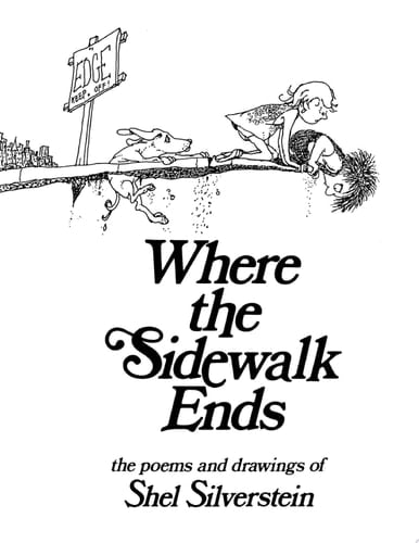 Where the Sidewalk Ends - Shel Silverstein · 1974