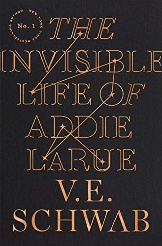 The Invisible Life of Addie LaRue - V. E. Schwab · 2020