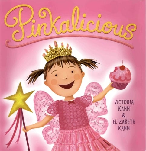 Pinkalicious - Victoria Kann, Elizabeth Kann · 2006