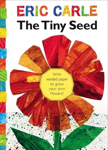 The Tiny Seed - Eric Carle · 2009