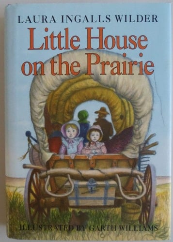 Little House on the Prairie - Laura Ingalls Wilder · 1953