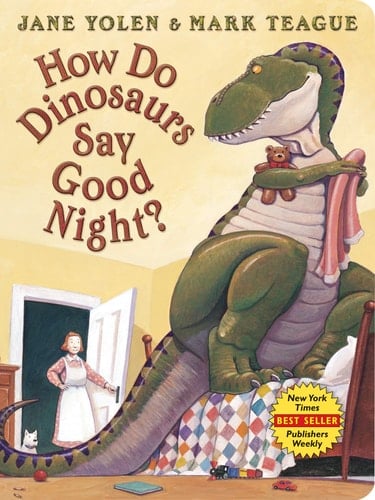 How Do Dinosaurs Say Good Night? - Jane Yolen · 2015