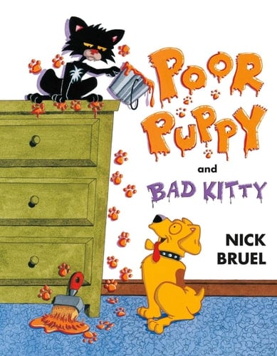 Poor Puppy and Bad Kitty - Nick Bruel · 2012